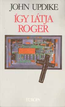 Könyv: Így látja Roger (John Updike)