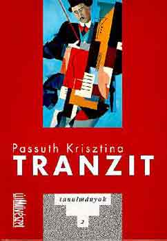 Könyv: Tranzit- tanulmányok 2 (Passuth Kriszitna)
