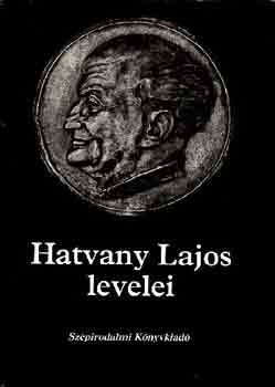 Könyv: Hatvany Lajos levelei (Hatvany Lajosné-Rozsics István)