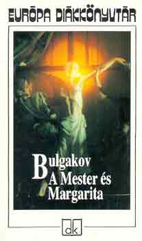 Könyv: A Mester és Margarita - Európa diákkönyvtár (Mihail Bulgakov)