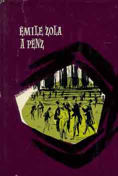 Könyv: A pénz (Zola) (Émile Zola)
