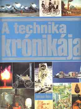 Könyv: A technika krónikája (Felix R. Paturi)