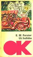 Könyv: Út Indiába (Edward Morgan Forster)