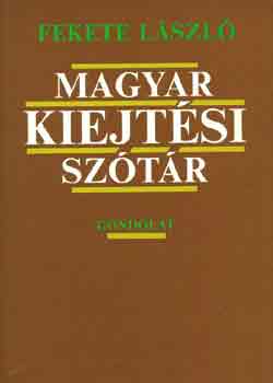 Könyv: Magyar kiejtési szótár (Fekete László)