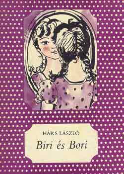 Könyv: Biri és Bori (Hárs LÁszló)