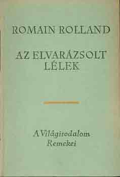 Könyv: Az elvarázsolt lélek I-III. (Romain Rolland)