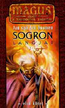 Könyv: Sogron lángjai I. (magus) (Jan van den Boomen)