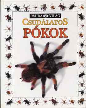Könyv: Csudálatos pókok (Csuda Világ) (Alexandra Parsons)