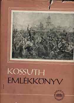 Könyv: Kossuth emlékkönyv I-II. ()