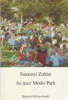 Könyv: Az igazi Menlo Park (Sumonyi Zoltán)