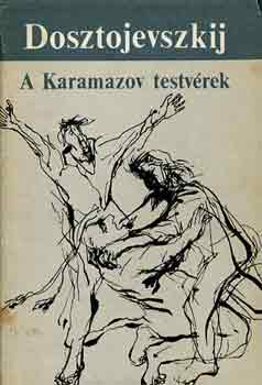 Könyv: Fjodor Mihajlovics Dosztojevszkij: A Karamazov testvérek... -  Hernádi Antikvárium - Online antikvárium