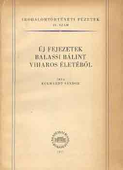 Könyv: Új fejezetek Balassi Bálint viharos életéből (Eckhardt Sándor)