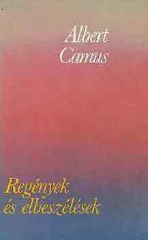 Könyv: Regények és elbeszélések (Camus) (Albert Camus)