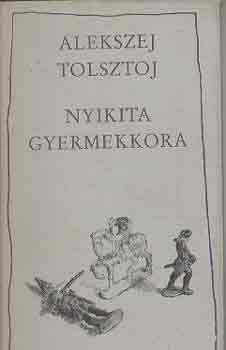 Könyv: Nyikita gyermekkora (Alekszej Tolsztoj)