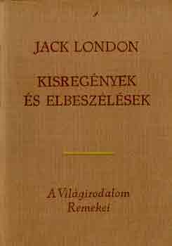 Könyv: Kisregények és elbeszélések I-II. (Jack London)