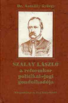 Könyv: Szalay László a reformkor politikai-jogi gondolkodója (Dr. Antalffy György)