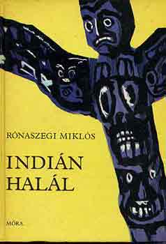 Könyv: Indián halál (Rónaszegi Miklós)