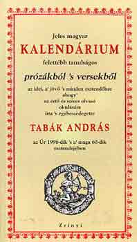 Könyv: Jeles magyar kalendárium prózákból s versekből (TABÁK ANDRÁS)