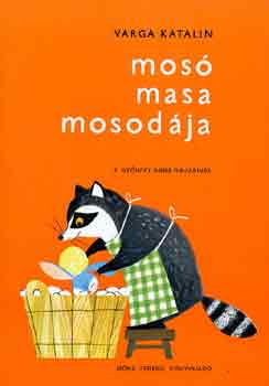Könyv: Mosó Masa mosodája (Varga Katalin)