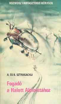 Könyv: Fogadó a halott Alpinistához (A. és B. Sztrugackij)
