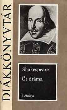 Könyv: Öt dráma (Romeo és Júlia, Julius Caesar, Hamlet, Szentivánéji álom, Vízkereszt, vagy amit akartok) (William Shakespeare)