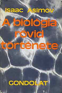 Könyv: A biológia rövid története (Isaac Asimov)