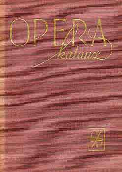 Könyv: Operakalauz (Balassa Imre-Gál György Sándor)