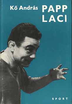 Könyv: Papp Laci (Kő András)