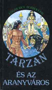 Könyv: Tarzan és az aranyváros (Edgar Rice Burroughs)