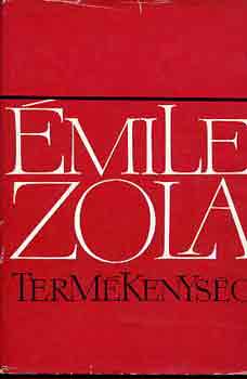 Könyv: Termékenység (Émile Zola)