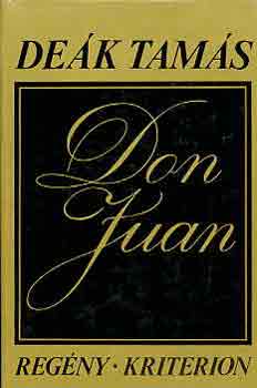 Könyv: Don Juan (Deák Tamás)