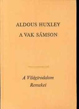 Könyv: A vak Sámson (Aldous Huxley)
