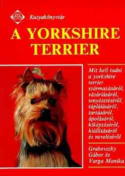 Könyv: A yorkshire terrier (Grabovszky G.-Varga M.)