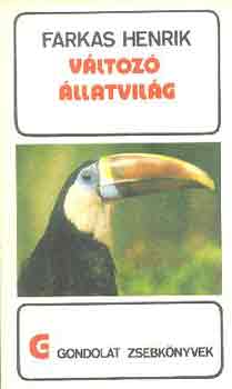 Könyv: Változó állatvilág (FArkas Henrik)