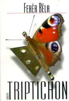 Könyv: Triptichon (Fehér Béla)