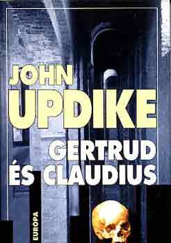 Könyv: Gertrud és Claudius (John Updike)