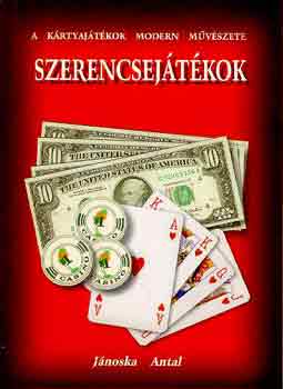 Könyv: Szerencsejátékok (Jánoska Antal)