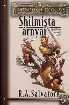 Könyv: Shilmista árnyai - A pap ciklus második kötete (R. A. Salvatore)