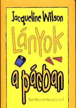 Könyv: Lányok a pácban (Jacqueline Wilson)