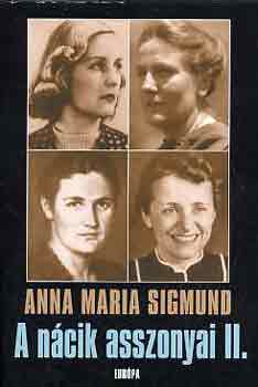 Könyv: A nácik asszonyai II. (Anna Maria Sigmund)