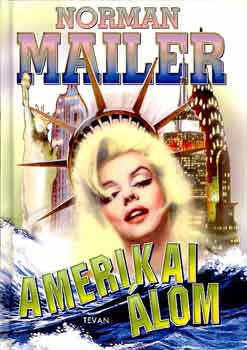 Könyv: Amerikai álom (Norman Mailer)