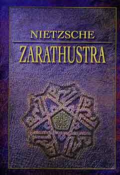 Könyv: Zarathustra (Friedrich Nietzsche)