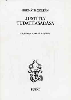 Könyv: Justitia tudathasadása (Bernáth Zoltán)
