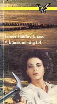 Könyv: A bűnös mindig fél (James Hadley Chase)