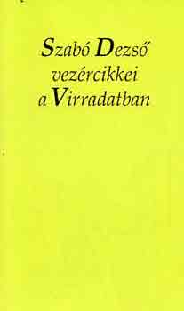Könyv: Szabó Dezső vezércikkei a Virradatban (Szabó Dezső)