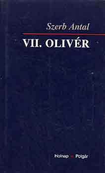 Könyv: VII. Olivér (Szerb Antal)