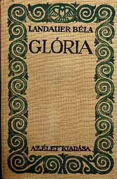 Könyv: Glória (Landauer Béla)