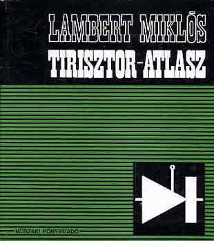 Könyv: Tirisztor-atlasz (Lambert Miklós)