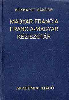 Könyv: Magyar-francia, Francia-magyar kéziszótár (Eckhardt Sándor)