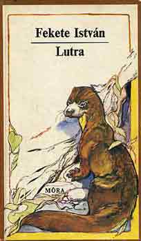 Könyv: Lutra (Fekete István)